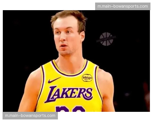 肯纳德与东契奇配合渐入佳境 湖人新援战术适配性获验证