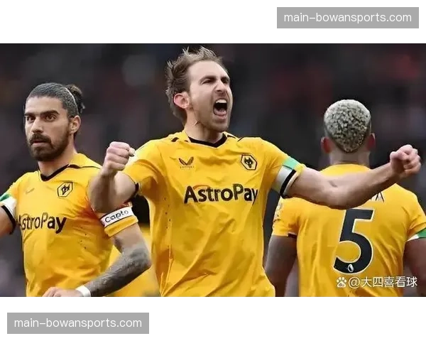 狼队前锋把握机会能力提升 两粒进球帮助球队拿到宝贵三分